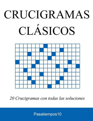 20 Crucigramas Clásicos (Spanish Edition)