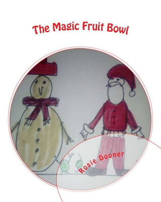 The Magic Fruit Bowl: Christmas Time