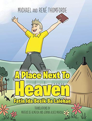A Place Next To Heaven: Fatin Ida Besik Ba Lalehan - Hardcover