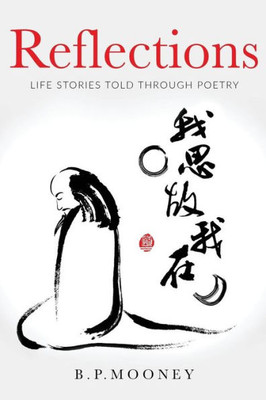 Reflections: Life Stories Told Through Poetry