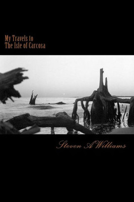 My Travels To The Isle Of Carcosa