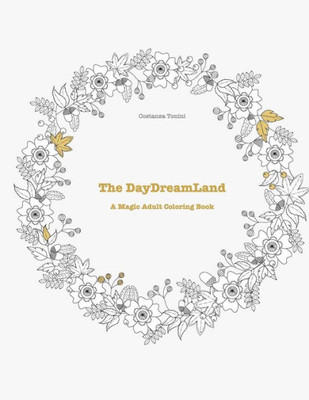 The Daydreamland: A Magic Adult Coloring Book