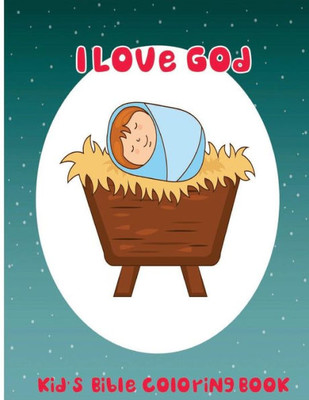 I Love God: Kid'S Bible Coloring Book