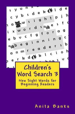 Children'S Word Search 3: New Sight Words For Beginning Readers (Sight Word Puzzles For New Readers)