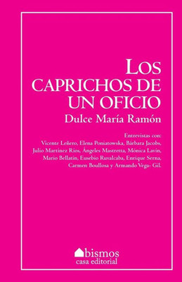 Los Caprichos De Un Oficio (Spanish Edition)
