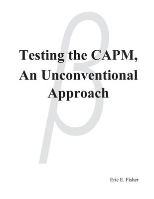 Testing The Capm, An Unconventional Approach