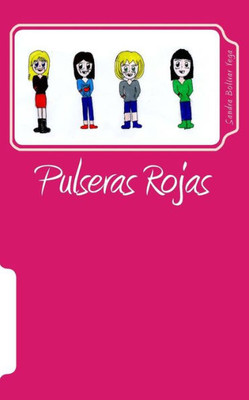 Pulseras Rojas (Spanish Edition)