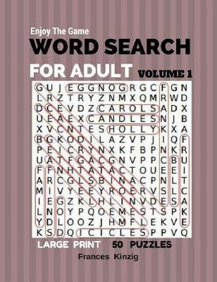 Enjoy The Game Word Search For Adult Volume 1 Large Print 50 Puzzles: Word Search For Adult Volume 1 Puzzles Books