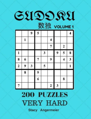 Sudoku 200 Puzzles Volume 1 Very Hard: 200 Sudoku Puzzles (Very Hard Level) (Sudoku Puzzles Books)