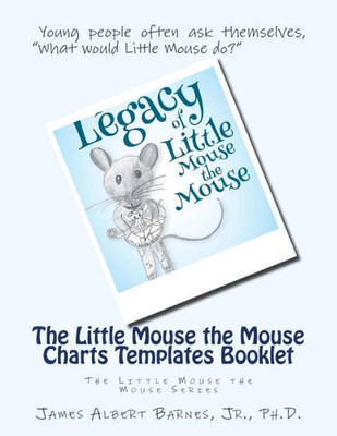 The Little Mouse The Mouse Charts Templates Booklet (The Little Mouse The Mouse Series)