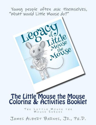 The Little Mouse The Mouse Coloring & Activities Booklet (The Little Mouse The Mouse Series)