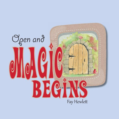 Open And Magic Begins