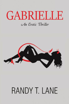 Gabrielle: An Erotic Thriller