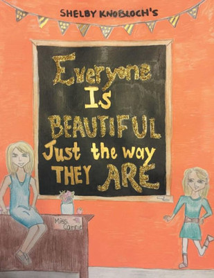 Everyone Is Beautiful Just The Way They Are