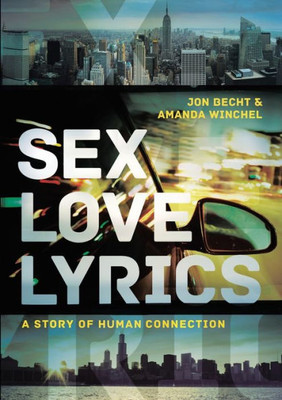 Sex Love Lyrics: A Story Of Human Connection