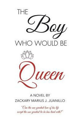 The Boy Who Would Be Queen