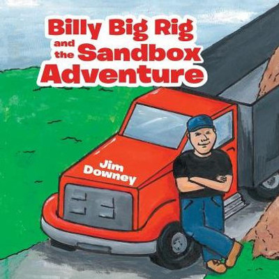 Billy Big Rig And The Sandbox Adventure