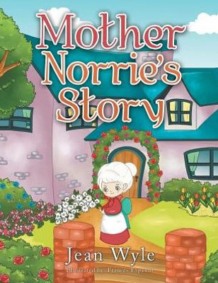 Mother NorrieS Story