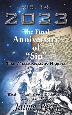 Nis. 14, 2033 The Final Anniversary Of Sin