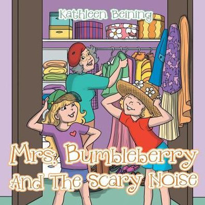 Mrs. Bumbleberry And The Scary Noise