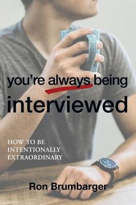YouRe Always Being Interviewed