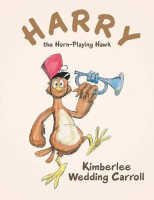 Harry The Horn-Playing Hawk