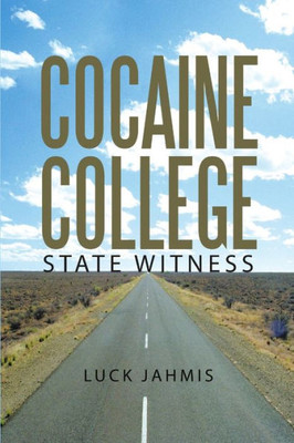 Cocaine College: State Witness
