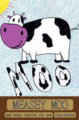 Measey Moo And Other Stories For You