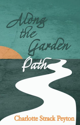 Along The Garden Path