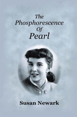 The Phosphorescence Of Pearl