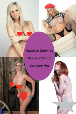 Candace Quickies: Stories 251-300: