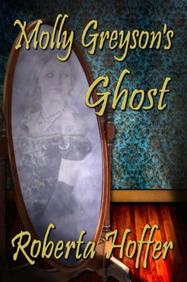 Molly Greyson'S Ghost
