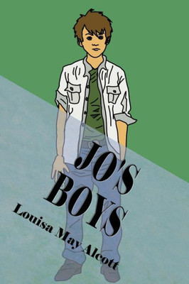 Jo'S Boys: And How They Turned Out (Illustrated Edition):