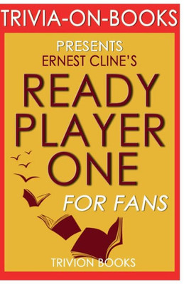 Trivia-On-Books Ready Player One By Ernest Cline