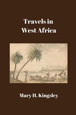 Travels In West Africa