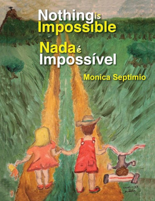 Nothing Is Impossible (English-Portuguese Edition)