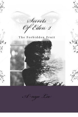 Secrets Of Eden 2: The Forbidden Fruit