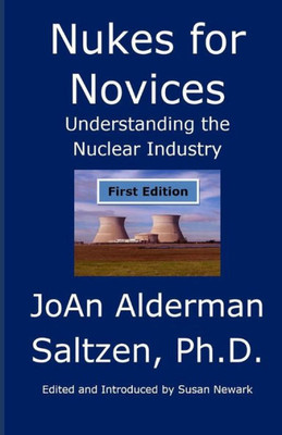 Nukes For Novices: Understanding The Nuclear Industry: