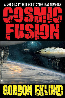 Cosmic Fusion: A Long-Lost Science Fiction Masterwork