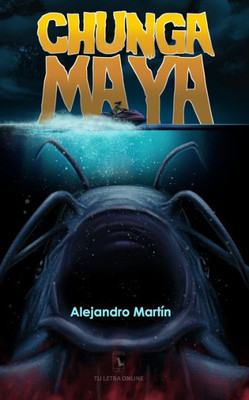 Chunga Maya (Spanish Edition)