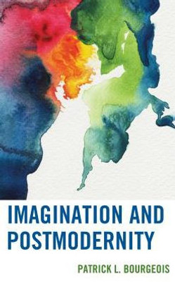 Imagination And Postmodernity (Studies In The Thought Of Paul Ricoeur)