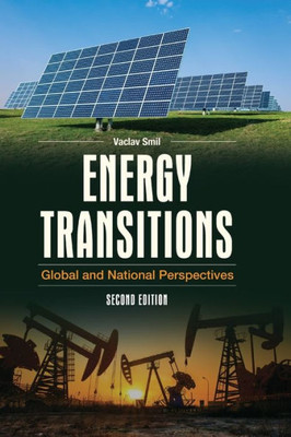 Energy Transitions: Global And National Perspectives