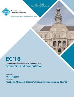 Ec16 Economics And Computation