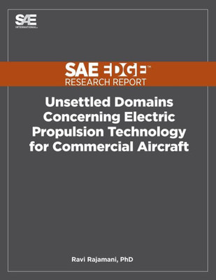 Unsettled Domains Concerning Electric Propulsion Technology For Commercial Aircraft
