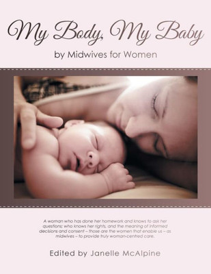 My Body, My Baby: By Midwives For Women