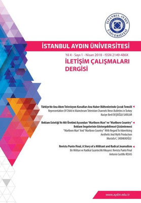 Istanbul Aydin Üniversitesi Iletisim Çalismalari Dergisi (Yil 4 Sayi 1 Nisan - 2018) (Turkish Edition)