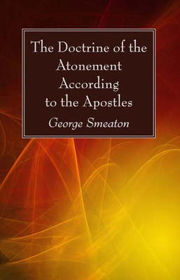 The Doctrine Of The Atonement According To The Apostles