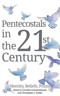 Pentecostals In The 21St Century