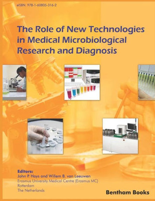 Role Of New Technologies In Medical Microbiological Diagnosis And Research