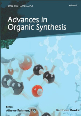 Advances In Organic Synthesis: Volume 5